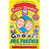 Gnomes are Forever (Oli & Skipjacks Tales of Trouble) (Jeremy Strong)